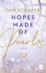 Hopes Made of Pearls - Fam Schaper - 9783745703634