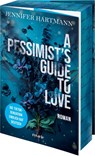 A Pessimist's Guide to Love - Jennifer Hartmann - 9783745704372