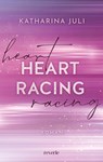 Heart Racing - Katharina Juli - 9783745704426