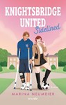 Knightsbridge United. Sidelined - Marina Neumeier - 9783745704945