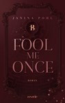 Fool Me Once - Janina Pohl - 9783745705508