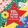 111 x Sterne falten - Frohe Weihnachten! - Ina Mielkau - 9783745906585