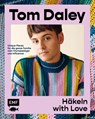 Häkeln with Love - Tom Daley - 9783745918564