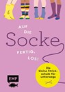 Auf die Socke, fertig, los! Die kleine Strickschule für unterwegs - Edition Michael Fischer - 9783745920727