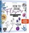 How to Draw Flowers - Anastasia Sälinger - 9783745920871