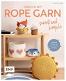 Häkeln mit Rope-Garn super easy - Sweet & Simple - Natalie Nar - 9783745926774