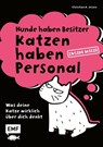 Hunde haben Besitzer, Katzen haben Personal - Christian K. Jessen - 9783745930443