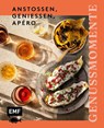 Genussmomente: Anstoßen, genießen, Apéro - Edition Michael Fischer - 9783745932072