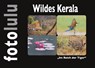 Wildes Kerala - Sr. Fotolulu - 9783746065823