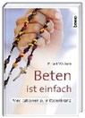 Beten ist einfach - WALLNER OCIST,  P. Dr. Karl Josef - 9783746243979