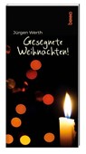 Gesegnete Weihnachten! - Jürgen Werth - 9783746259697