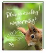 Bleib weitsichtig und wagemutig! - Darius Götsch - 9783746264516