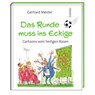 Das Runde muss ins Eckige - Gerhard Mester - 9783746265186