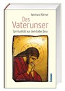 Das Vaterunser - Reinhard Körner - 9783746266022