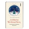 Fröhliche Weihnachten - Helmut Zöpfl ; Walter Rupp - 9783746268279