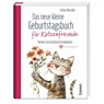 Das neue kleine Geburtstagsbuch für Katzenfreunde - Heike Wendler - 9783746268439