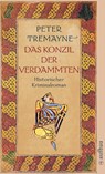 Das Konzil der Verdammten - Peter Tremayne - 9783746624686