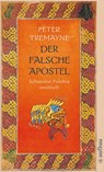 Der falsche Apostel - Peter Tremayne - 9783746625119