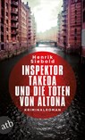 Inspektor Takeda und die Toten von Altona - Henrik Siebold - 9783746632131