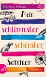 Mein schlimmster schönster Sommer - Stefanie Gregg - 9783746633213