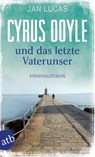 Cyrus Doyle und das letzte Vaterunser - Jan Lucas - 9783746633374