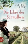 Die Jahre der Schwalben - Ulrike Renk - 9783746633510