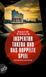 Inspektor Takeda und das doppelte Spiel - Henrik Siebold - 9783746635149