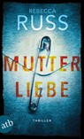 Mutterliebe - Rebecca Russ - 9783746637822