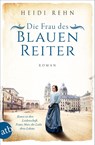 Die Frau des Blauen Reiter - Heidi Rehn - 9783746637969