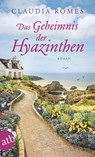 Das Geheimnis der Hyazinthen - Claudia Romes - 9783746638164