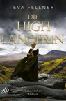 Die Highlanderin - Eva Fellner - 9783746638294