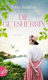 Die Gutsherrin - Fabia Waldner - 9783746638614