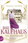 Das Kaufhaus - Zeit der Sehnsucht - Susanne von Berg - 9783746639123