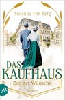 Das Kaufhaus - Zeit der Wünsche - Susanne von Berg - 9783746639130