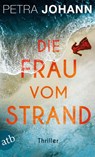 Die Frau vom Strand - Petra Johann - 9783746639581