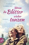 Wenn die Blätter wieder tanzen - Thérèse Lambert - 9783746639956