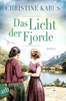 Das Licht der Fjorde - Christine Kabus - 9783746640051