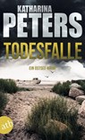 Todesfalle - Katharina Peters - 9783746640433
