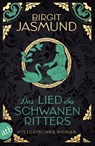 Das Lied des Schwanenritters - Birgit Jasmund - 9783746641140