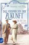 Die Zeit der Frauen - Das Versprechen der Zukunft - Susanne von Berg - 9783746641201