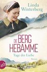 Die Berghebamme - Tage der Liebe - Linda Winterberg - 9783746641393