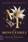 The Monet Family - Shine Bright, Rising Princess - Weronika Anna Marczak - 9783746641485