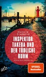 Inspektor Takeda und der tödliche Ruhm - Henrik Siebold - 9783746641607