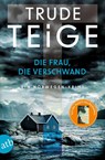Die Frau, die verschwand - Trude Teige - 9783746642208