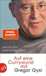 Auf eine Currywurst mit Gregor Gysi - Gregor Gysi ; Hans-Dieter Schütt - 9783746642413