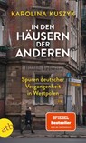 In den Häusern der anderen - Karolina Kuszyk - 9783746642628
