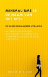 Minimalisme Is De Naam Van Het Spel - Madeleine Wilson - 9783746773087