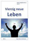 Vierzig neue Leben Teil 1 - Hannah Whitall Smith ; Daniel Steele ; David B. Upgraff - 9783746796185