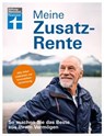 Meine Zusatzrente - Altersvorsorge für finanzielle Freiheit - gut leben im Rentenalter ohne verzichten zu müssen - Matthias Kowalski - 9783747106457