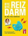 Bye Bye, Reizdarm - Beschwerden wie Bauchschmerzen, Blähbauch, Durchfall usw. gehören der Vergangenheit an - mit nützlichen Erklärungen, Therapien und Rezepten - Claus Peter Simon ; Viola Andresen - 9783747106631